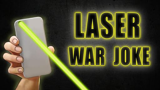 Laser War Joke image
