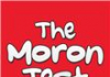 The Moron Test