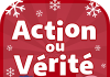 Action ou Vérité Noel Famille