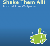Shake Them All! Live Wallpaper