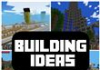 Building Ideas – Minecraft PE